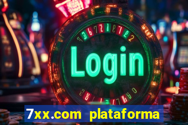 7xx.com plataforma de jogos